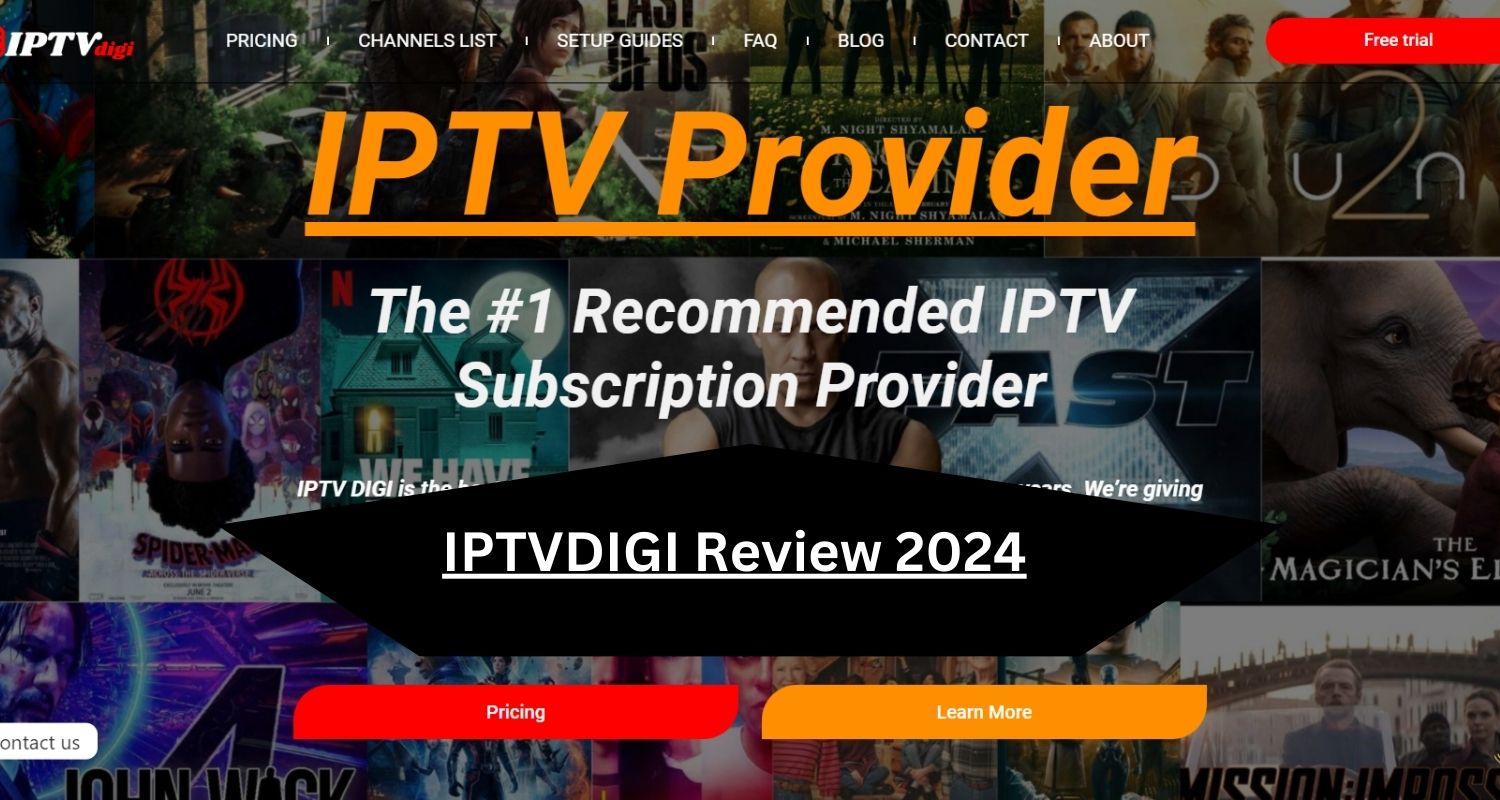 IPTVDIGI Review 2024