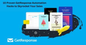 10 Proven GetResponse Automation Hacks to Skyrocket Your Sales