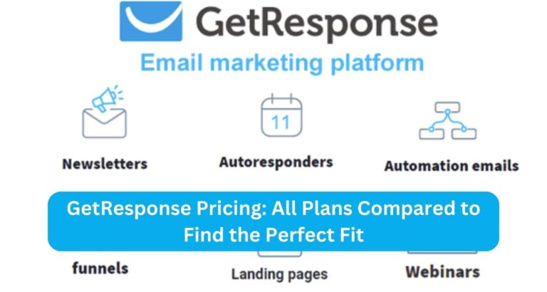 GetResponse Pricing: All Plans Compared to Find the Perfect Fit