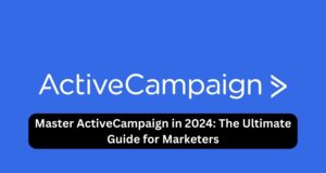 Master ActiveCampaign in 2024