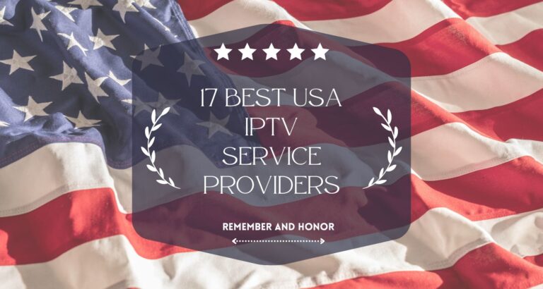 17 Best USA IPTV Service Providers
